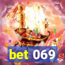 bet 069